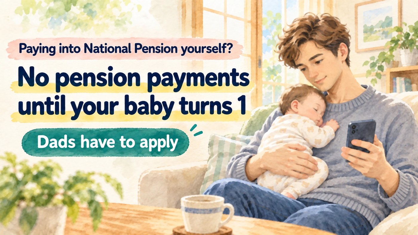 Watercolor illustration of a father on a sofa holding his sleeping baby on his chest and looking at his phone, with the headline "No pension payments until your baby turns 1" and the note that dads have to apply